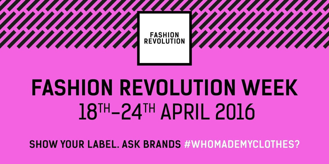 Blog : Fashion Revolution