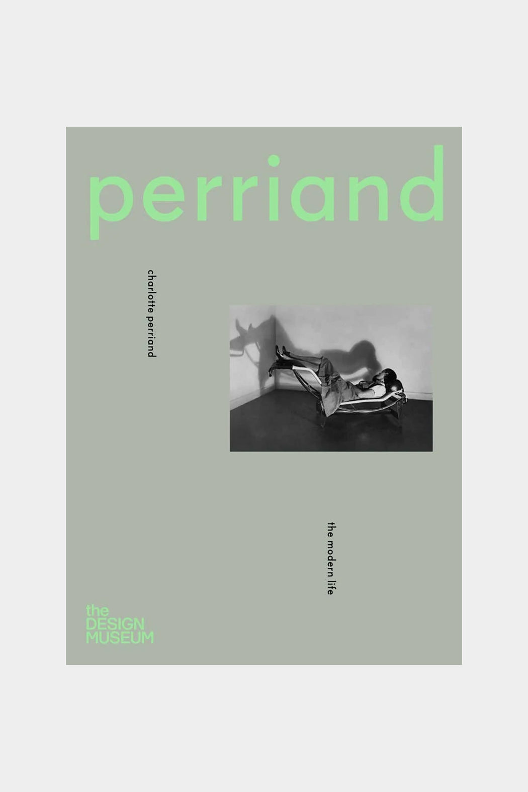 Charlotte Perriand: The Modern Life