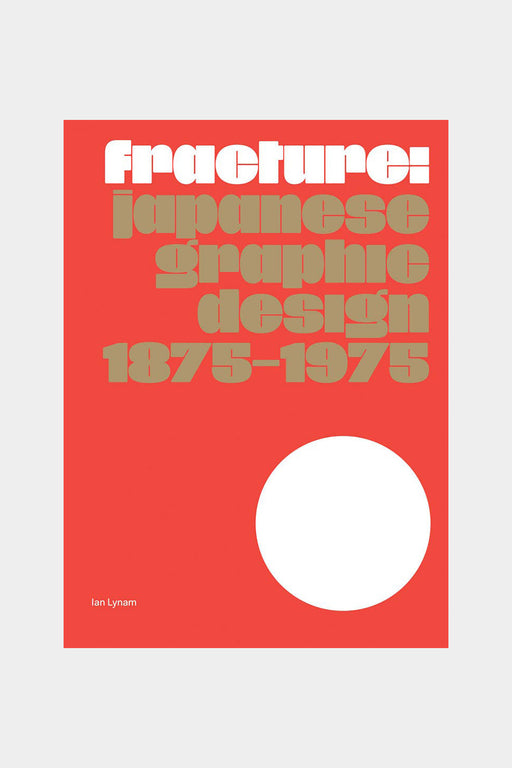 Fracture: Japanese Graphic Design 1875–1975