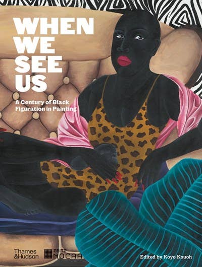 When We See Us | A Century of Black Figuration in Painting