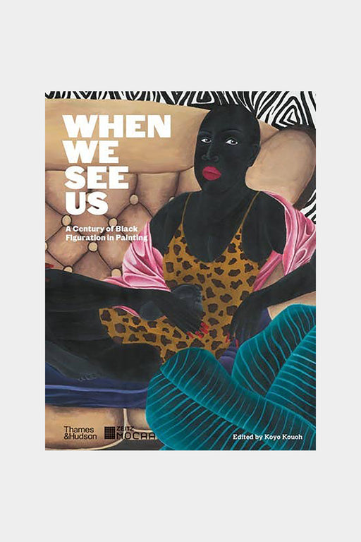 When We See Us | A Century of Black Figuration in Painting